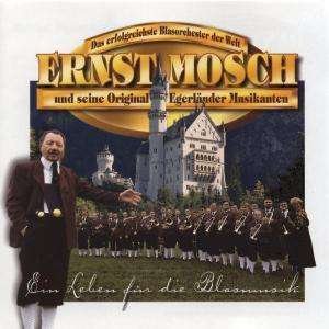 Cover for Ernst Mosch · Ein Leben Fur Die Blasmusik (CD) (1997)