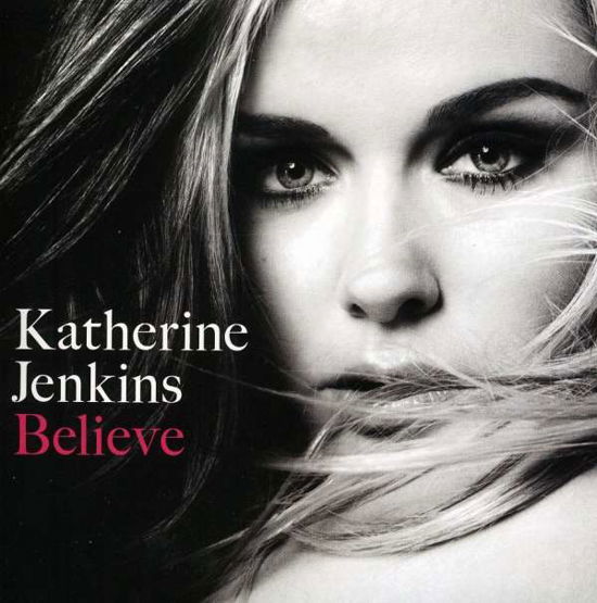 Believe - Katherine Jenkins - Musik - ATLANTIC - 9340650008003 - 2. juni 2017