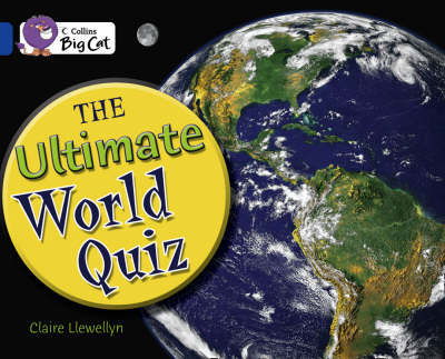 Cover for Claire Llewellyn · The Ultimate World Quiz: Band 16/Sapphire - Collins Big Cat (Paperback Book) (2008)