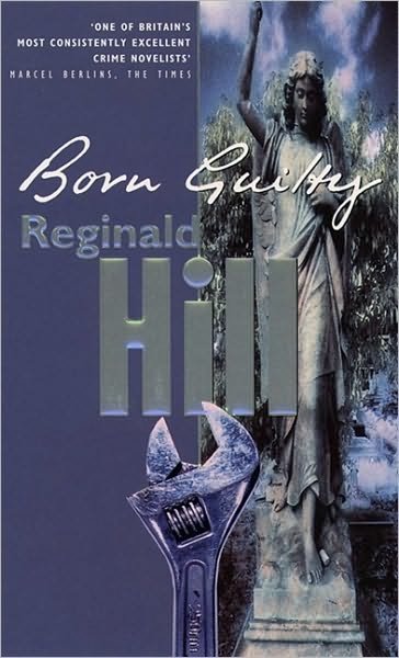 Cover for Reginald Hill · Born Guilty (Paperback Book) (2009)