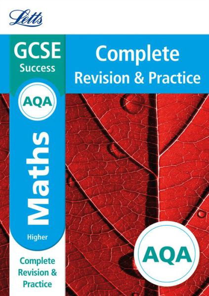 AQA GCSE 9-1 Maths Higher Complete Revision & Practice - Letts GCSE 9-1 Revision Success - Letts GCSE - Książki - Letts Educational - 9780008247003 - 1 września 2017