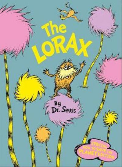 Cover for Dr. Seuss · The Lorax: Special How to Save the Planet edition (Hardcover Book) (2018)