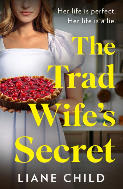 Cover for Liane Child · The Tradwife's Secret (Paperback Book) (2025)