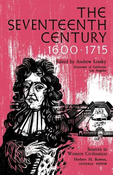 The Seventeenth Century 1600-1715 - Andrew Lossky - Kirjat - Free Press - 9780029194003 - 1967