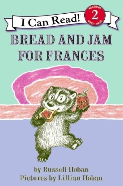 Cover for Russell Hoban · Bread and Jam for Frances - I Can Read Level 2 (Pocketbok) [I Can Read Book 2 edition] (2008)