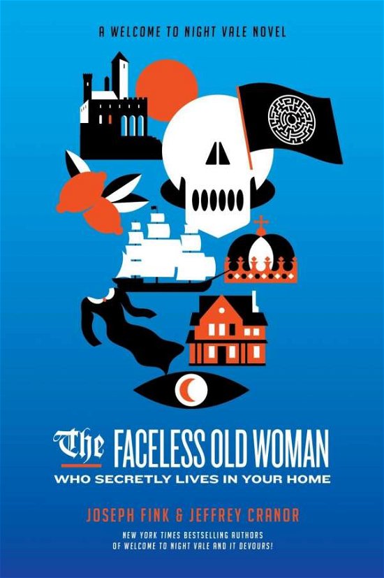 Cover for Joseph Fink · The Faceless Old Woman Who Secretly Lives in Your Home: A Welcome to Night Vale Novel - Welcome to Night Vale (Innbunden bok) (2020)