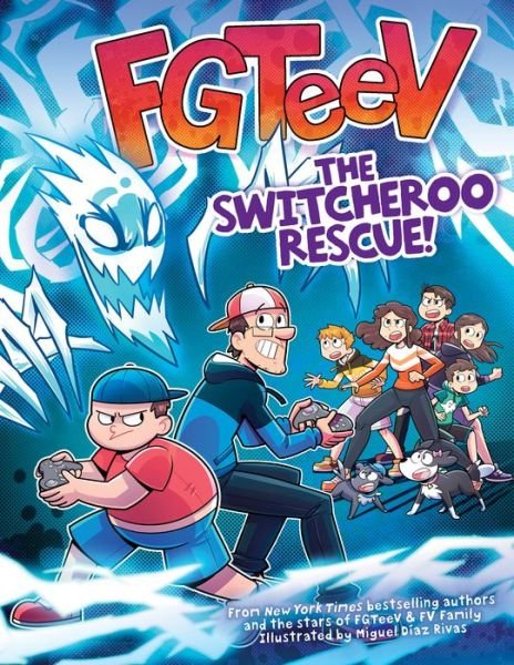 Cover for FGTeeV · FGTeeV: The Switcheroo Rescue! - FGTeeV (Hardcover Book) (2022)