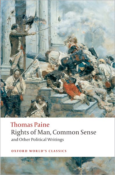 Rights of Man, Common Sense, and Other Political Writings - Oxford World's Classics - Thomas Paine - Książki - Oxford University Press - 9780199538003 - 13 listopada 2008