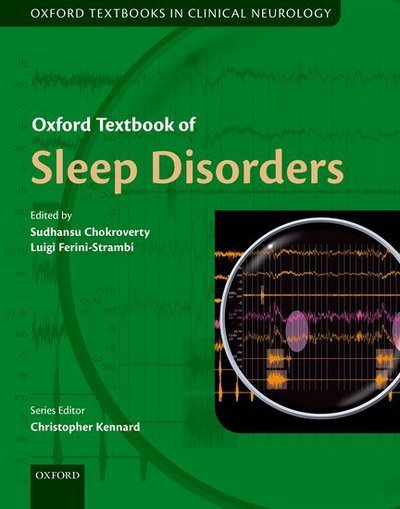 Cover for Sudhans Chokroverty · Oxford Textbook of Sleep Disorders - Oxford Textbooks in Clinical Neurology (Hardcover Book) (2017)