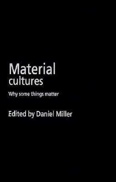 Cover for Daniel Miller · Material Cultures (Hardcover Book) (1998)