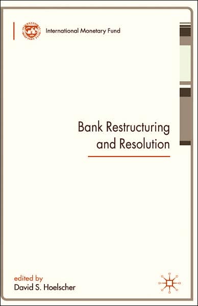 Bank Restructuring and Resolution - Procyclicality of Financial Systems in Asia - David S. Hoelscher - Książki - Palgrave Macmillan - 9780230019003 - 2 października 2006