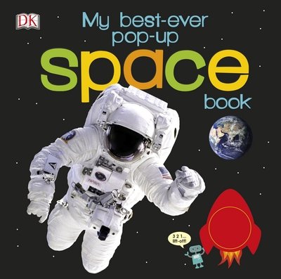 Cover for Dk · My Best-Ever Pop-Up Space Book - My Best-Ever Pop-Up Books (Board book) (2015)
