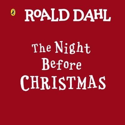 Cover for Roald Dahl · Roald Dahl: The Night Before Christmas (Board book) (2024)