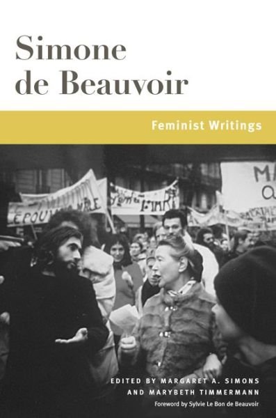 Cover for Simone de Beauvoir · Feminist Writings - Beauvoir Series (Hardcover Book) (2015)