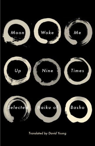 Moon Woke Me Up Nine Times: Selected Haiku of Basho - Matsuo Basho - Livros - Random House USA Inc - 9780307962003 - 2 de abril de 2013