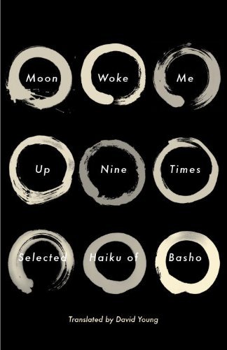 Cover for Matsuo Basho · Moon Woke Me Up Nine Times: Selected Haiku of Basho (Paperback Bog) [Tra edition] (2013)
