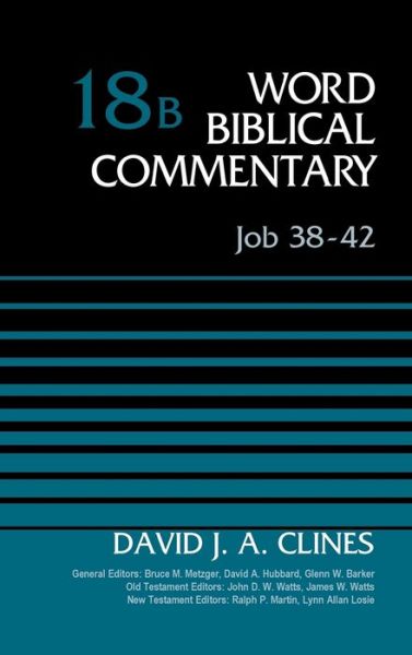 Cover for David J. A. Clines · Job 38-42, Volume 18B - Word Biblical Commentary (Hardcover Book) (2015)