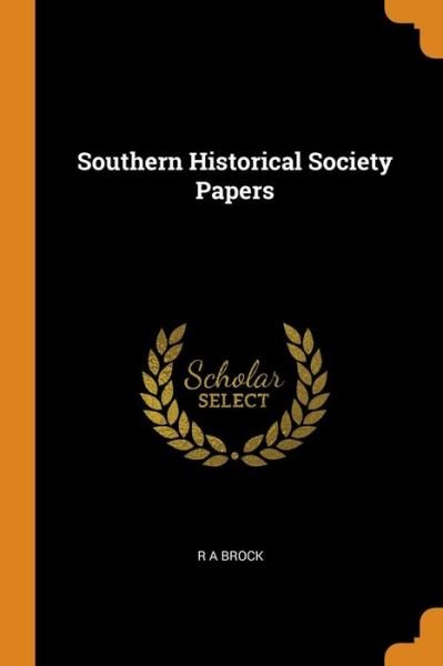 Cover for R a Brock · Southern Historical Society Papers (Paperback Bog) (2018)
