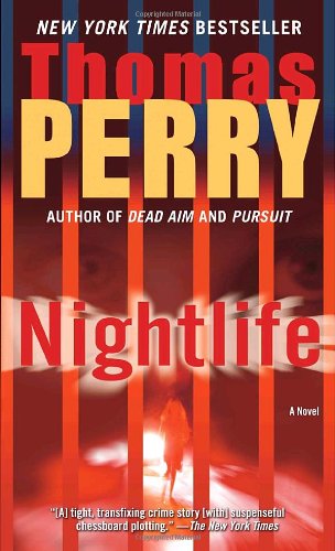 Cover for Thomas Perry · Nightlife: a Novel (Taschenbuch) [Reprint edition] (2007)