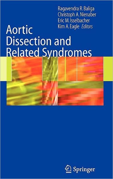 Cover for Ragavendra Baliga · Aortic Dissection and Related Syndromes - Developments in Cardiovascular Medicine (Hardcover Book) [2007 edition] (2006)