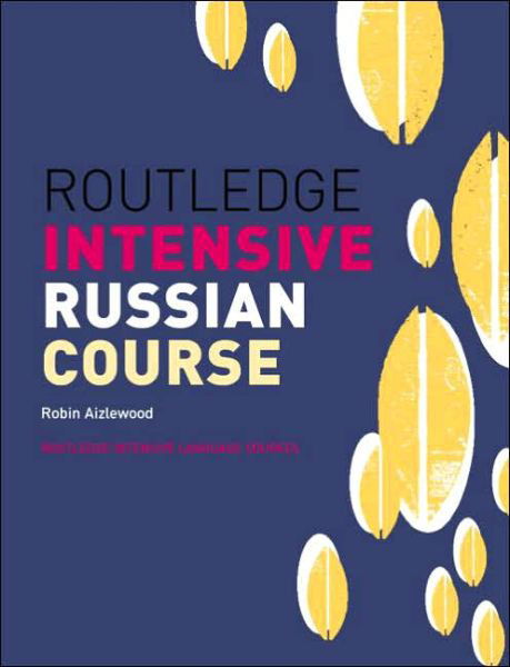 Cover for Robin Aizlewood · Routledge Intensive Russian Course - Routledge Intensive Language Courses (Paperback Book) [New edition] (2006)