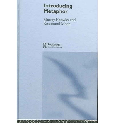 Introducing Metaphor - Murray Knowles - Bücher - Taylor & Francis Ltd - 9780415278003 - 8. November 2005