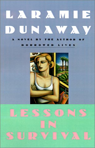 Cover for Laramie Dunaway · Lessons in Survival (Hardcover Book) [First edition] (1994)