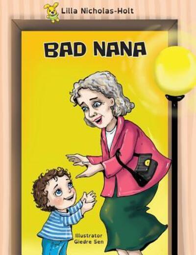 Cover for Lilla Nicholas-Holt · Bad Nana (Pocketbok) (2018)