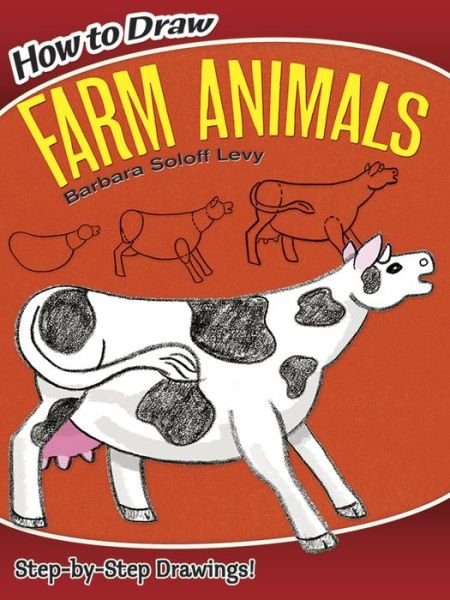 Cover for Barbara Soloff Levy · How to Draw Farm Animals - Dover How to Draw (Pocketbok) [Green edition] (2009)
