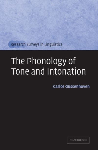 Cover for Gussenhoven, Carlos (Katholieke Universiteit Nijmegen, The Netherlands) · The Phonology of Tone and Intonation - Research Surveys in Linguistics (Paperback Book) (2004)