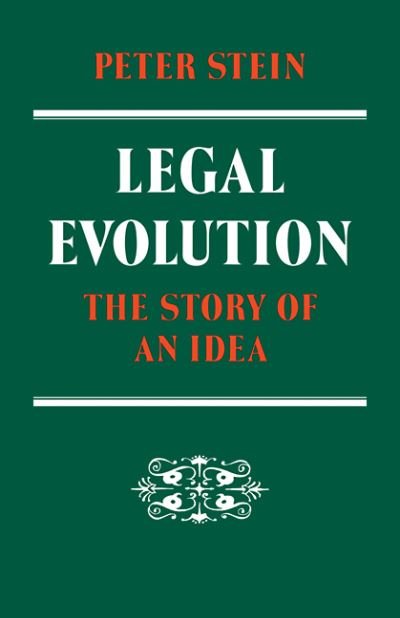 Cover for Peter Stein · Legal Evolution: The Story of an Idea (Paperback Book) (2009)