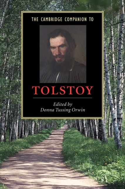 The Cambridge Companion to Tolstoy - Cambridge Companions to Literature - Donna Tussing Orwin - Książki - Cambridge University Press - 9780521520003 - 19 września 2002