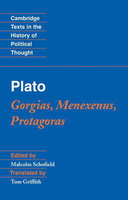 Plato: Gorgias, Menexenus, Protagoras - Cambridge Texts in the History of Political Thought - Plato - Książki - Cambridge University Press - 9780521546003 - 19 listopada 2009