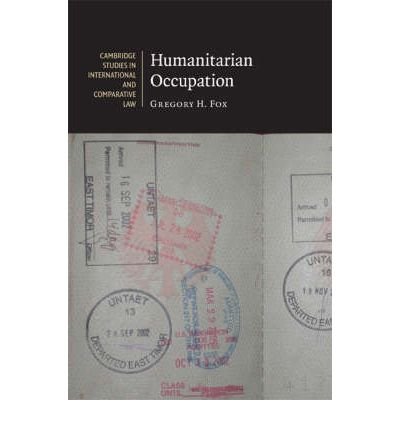 Cover for Fox, Gregory H . (Wayne State University) · Humanitarian Occupation - Cambridge Studies in International and Comparative Law (Hardcover Book) (2008)
