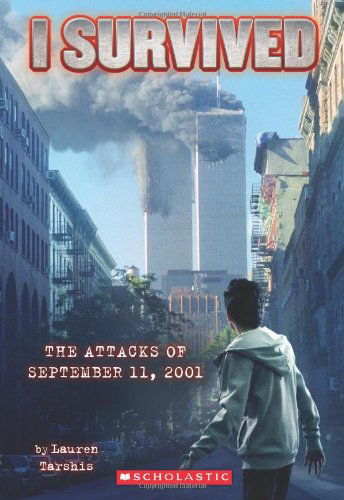 I Survived the Attacks of September 11th, 2001 (I Survived #6) - I Survived - Lauren Tarshis - Książki - Scholastic Inc. - 9780545207003 - 1 lipca 2012