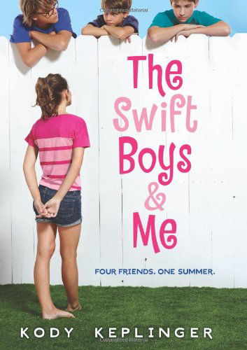 Cover for Kody Keplinger · The Swift Boys &amp; Me (Hardcover Book) (2014)