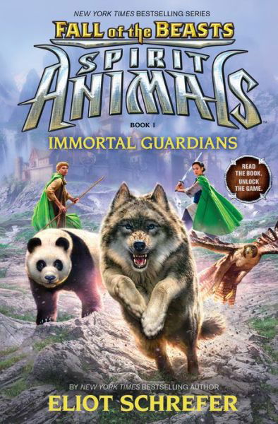 Cover for Eliot Schrefer · Immortal Guardians (Spirit Animals: Fall of the Beasts, Book 1) - Spirit Animals: Fall of the Beasts (Hardcover bog) (2015)