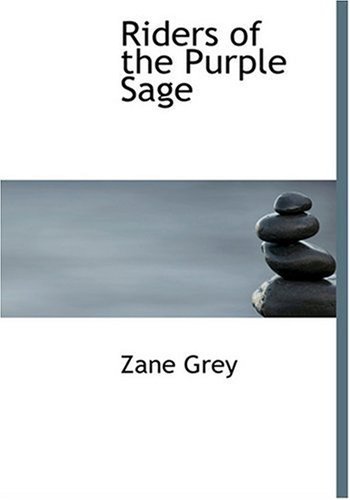 Riders of the Purple Sage - Zane Grey - Books - BiblioLife - 9780554261003 - August 18, 2008