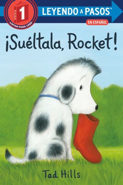 Cover for Tad Hills · ¡Sueltala, Rocket! - Step into Reading (Paperback Book) (2021)