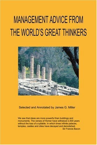 Management Advice from the World's Great Thinkers - Jim Miller - Books - iUniverse - 9780595257003 - January 7, 2002