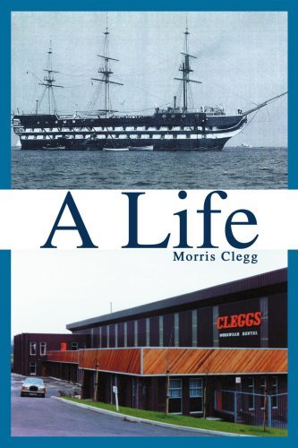 A Life - Morris Clegg - Livros - iUniverse, Inc. - 9780595343003 - 7 de fevereiro de 2005
