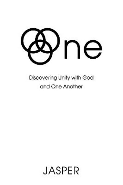 Cover for Jasper Watson · One: Discovering Unity with God and One Another (Paperback Book) (2008)