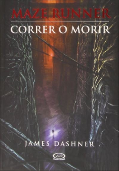 Cover for James Dashner · Correr O Morir (Hardcover bog) (2010)