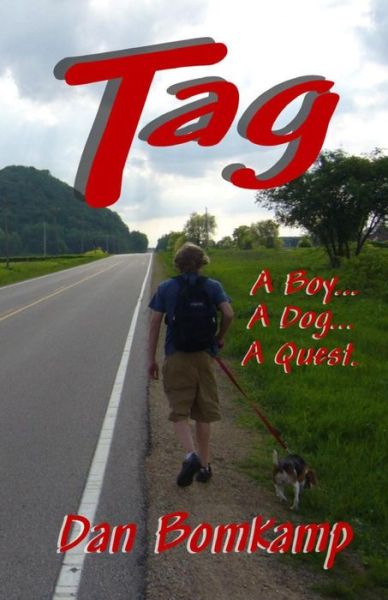 Cover for Dan Bomkamp · Tag: a Boy, a Dog, a Quest (Paperback Book) (2015)