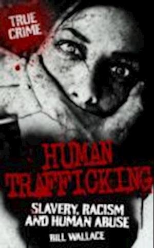 Cover for Bill Wallace · Human Trafficking (Paperback Bog) (2012)