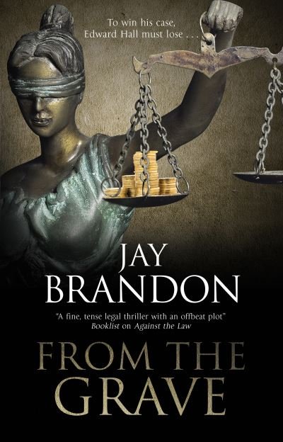 Cover for Jay Brandon · From the Grave - An Edward Hall Case (Inbunden Bok) [Main edition] (2019)
