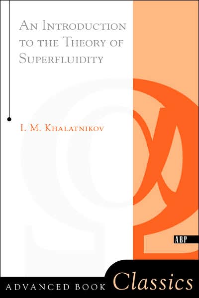 Cover for Isaac M. Khalatnikov · An Introduction To The Theory Of Superfluidity (Paperback Book) [New edition] (2000)