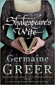 Shakespeare's Wife - Germaine Greer - Bücher - Bloomsbury Publishing PLC - 9780747593003 - 1. September 2008
