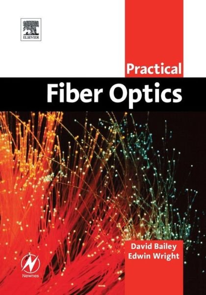 Cover for David Bailey · Practical Fiber Optics (Inbunden Bok) (2003)