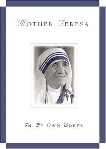 Cover for Mother Teresa · Mother Teresa, in My Own Words: 1910-1997 (Paperback Book) (1997)